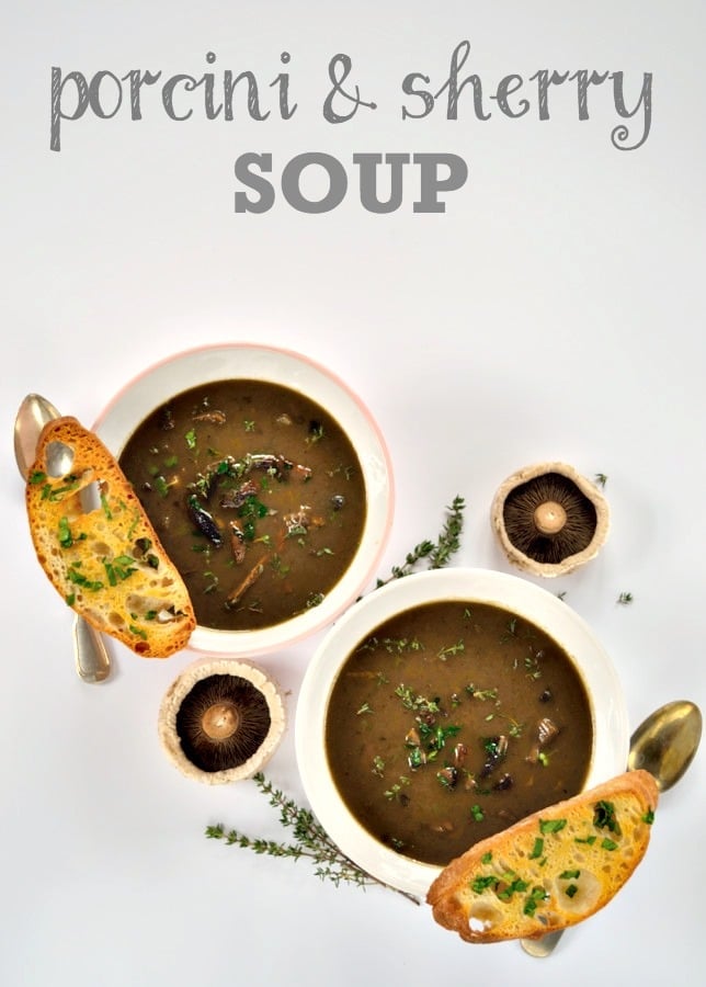 Porcini & Sherry Soup | The Veg Space