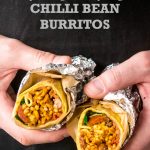 Speedy & Spicy Chilli Bean Burritos | Vegan & Vegetarian