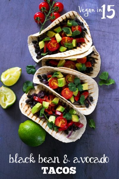 Recipe: Black Bean & Avocado Tacos (from ‘Vegan in 15’)